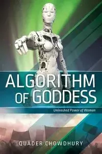 Algorithm of Goddess - Chowdhury Quader