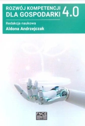 Rozwój kompetencji dla gospodarki 4.0 - Aldona Andrzejczak