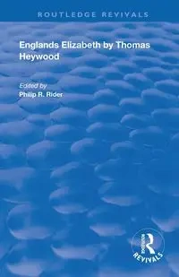 Englands Elizabeth - Thomas Heywood