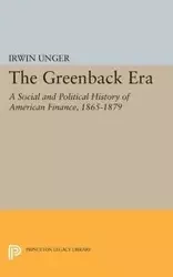 The Greenback Era - Irwin Unger