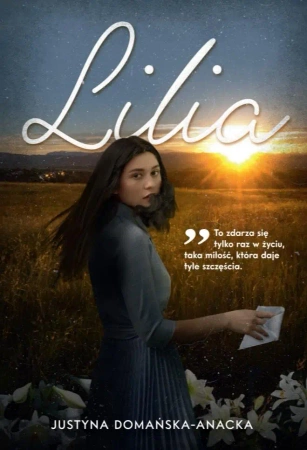 Lilia - JUSTYNA DOMAŃSKA-ANACKA