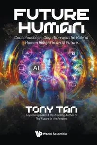 FUTURE HUMAN - TONY TAN