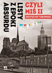 Listy z epoki absurdu, czyli Miś II - Krzysztof Turowski