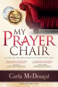 My Prayer Chair - Carla McDougal