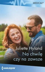 eBook Na chwilę czy na zawsze - Juliette Hyland epub mobi