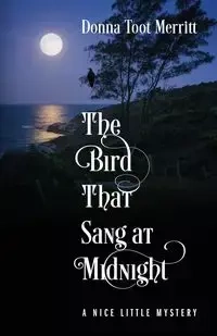 The Bird That Sang at Midnight - Donna Merritt Toot