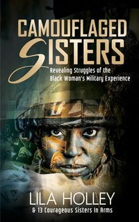 Camouflaged Sisters - Holley Lila
