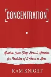 Concentration - Kam Knight