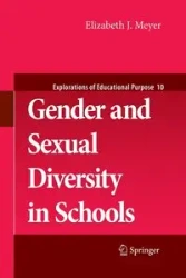 Gender and Sexual Diversity in Schools - Elizabeth J. Meyer