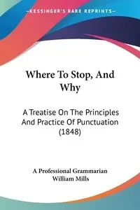 Where To Stop, And Why - A Professional Grammarian