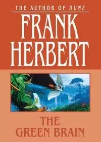 The Green Brain - Herbert Frank