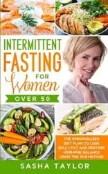 Intermittent Fasting for Women Over 50 - Taylor Sasha