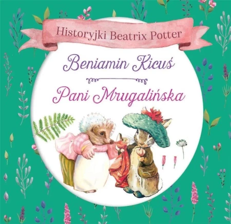 Beniamin Kicuś, Pani Mrugalska - Beatrix Potter