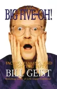 The Big Five-Oh! - William Geist