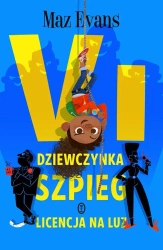 Vi, dziewczynka szpieg. Licencja na luz - Maz Evanz