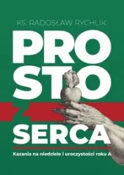 Prosto z serca - Radosław Rychlik