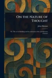 On the Nature of Thought - John Haslam