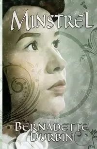 Minstrel - Bernadette Durbin