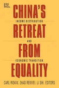 China's Retreat from Equality - Carl Riskin