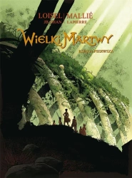 Wielki Martwy księga pierwsza - Jean - Blaise Djian, Regis Loisel