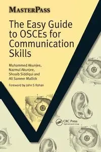 The Easy Guide to OSCEs for Communication Skills - Akunjee Muhammed