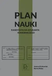 Plan nauki kandydata na aplikanta komorniczego - Joanna Krakowiak, Marta Malec