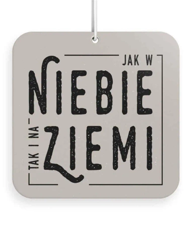 Zawieszka zapachowa - Jak w Niebie tak i na Ziemi - praca zbiorowa