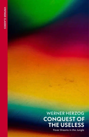 Conquest of the Useless wer. angielska - Werner Herzog
