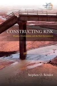 Constructing Risk - Stephen O. Bender