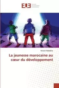 La jeunesse marocaine au c ur du développement - ABDEDINE-H