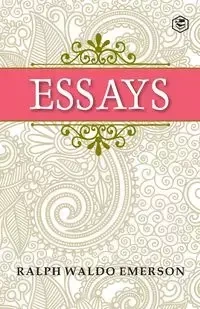 Essays - Emerson Ralph Waldo