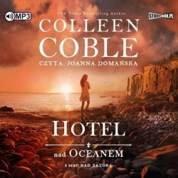 Nad zatoką T.1 Hotel nad oceanem. Audiobook - Collen Colbe