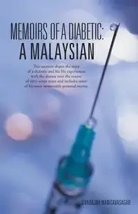 Memoirs of a Diabetic - Manicavasagar Sivarajah