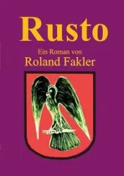 Rusto - Roland Fakler