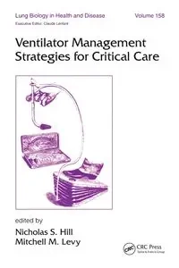 Ventilator Management Strategies for Critical Care - Hill Nicholas