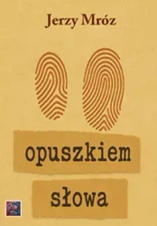 Opuszkiem słowa - Jerzy Mróz
