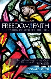 Freedom and Faith - Donald Smith