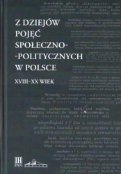 Z dziejów pojęć społeczno-politycznych w Polsce - Maciej Janowski
