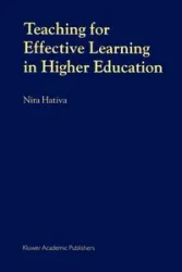 Teaching for Effective Learning in Higher Education - Hativa N.