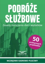 eBook Podróże służbowe.Zasady rozliczania diet i wydatków - Praca zbiorowa