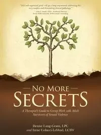 No More Secrets - Grant LPC & Irene Denise Lebbad LCSW