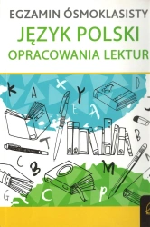 Arkusze egzaminacyjne dla ósmoklasisty Język polski - Agnieszka Harasimik