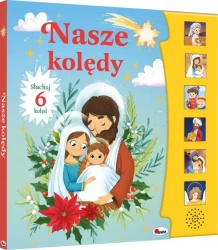 Nasze kolędy - Opracowanie zbiorowe