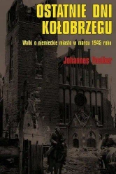 Ostatnie dni Kołobrzegu - Voelker Johannes