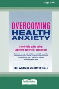 Overcoming Health Anxiety - Rob Willson