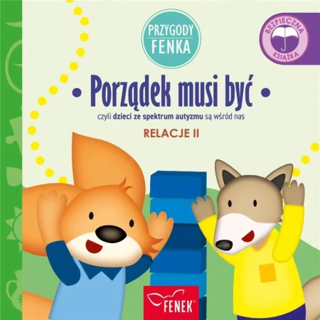 Przygody Fenka. Relacje 2. Porządek musi być - praca zbiorowa