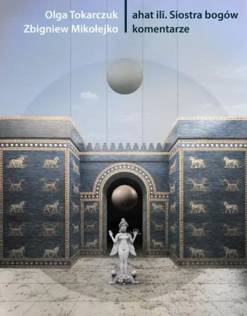 eBook ahat ilī. Siostra bogów - Olga Tokarczuk epub mobi