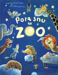 Pora snu w zoo - Sophie Schoenwald Jacobs Gnther