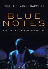 Blue Notes - Robert P. Vande Kappelle