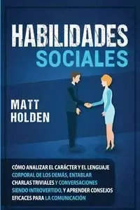 Habilidades Sociales - Matt Holden